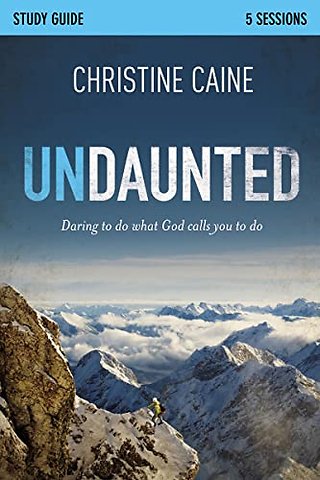 Undaunted Bible Study Guide