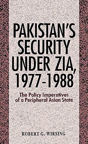Pakistan's Security Under Zia