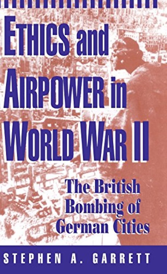 Ethics and Airpower in World War II