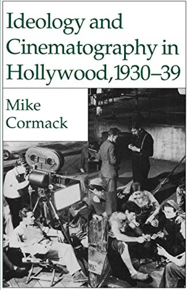 Ideology and Cinematography in Hollywood, 1930-1939