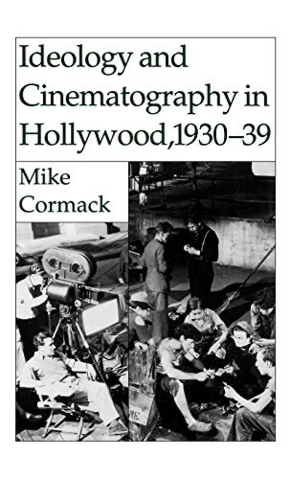 Ideology and Cinematography in Hollywood, 1930-1939