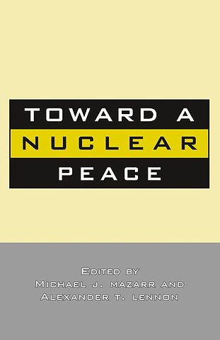 Toward A Nuclear Peace