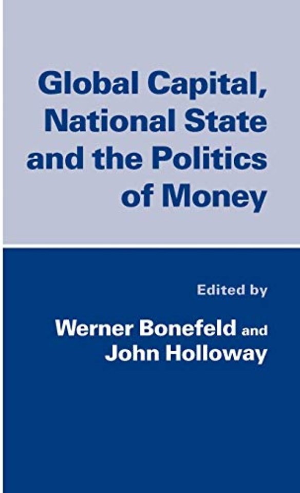 Global Capital, National State and the Politics of Money