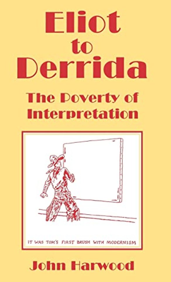 Eliot to Derrida