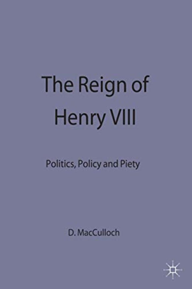 The Reign of Henry VIII