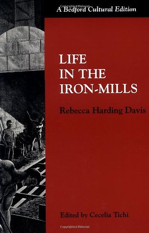 Life in the Iron Mills