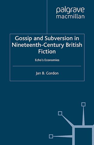 Gossip and Subversion in Nineteenth-Century British Fiction