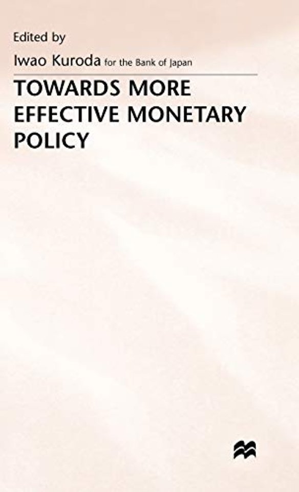 Towards More Effective Monetary Policy