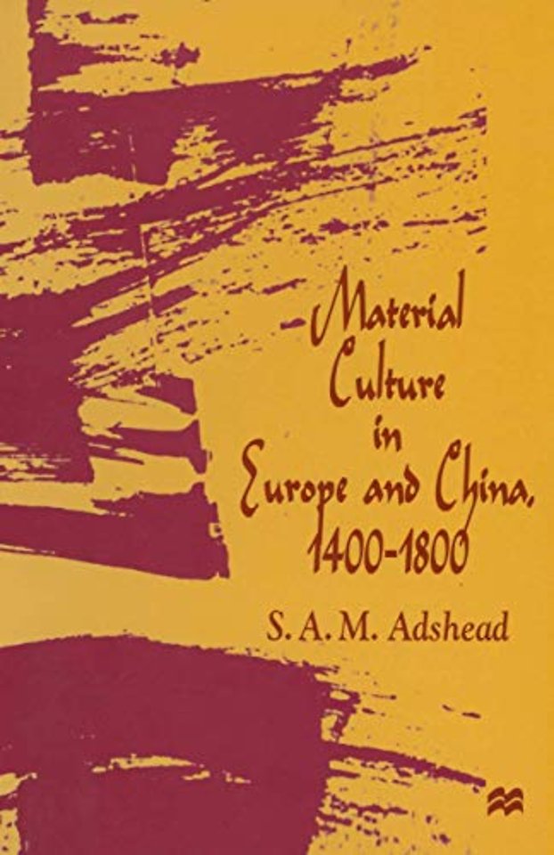 Material Culture in Europe and China, 1400–1800