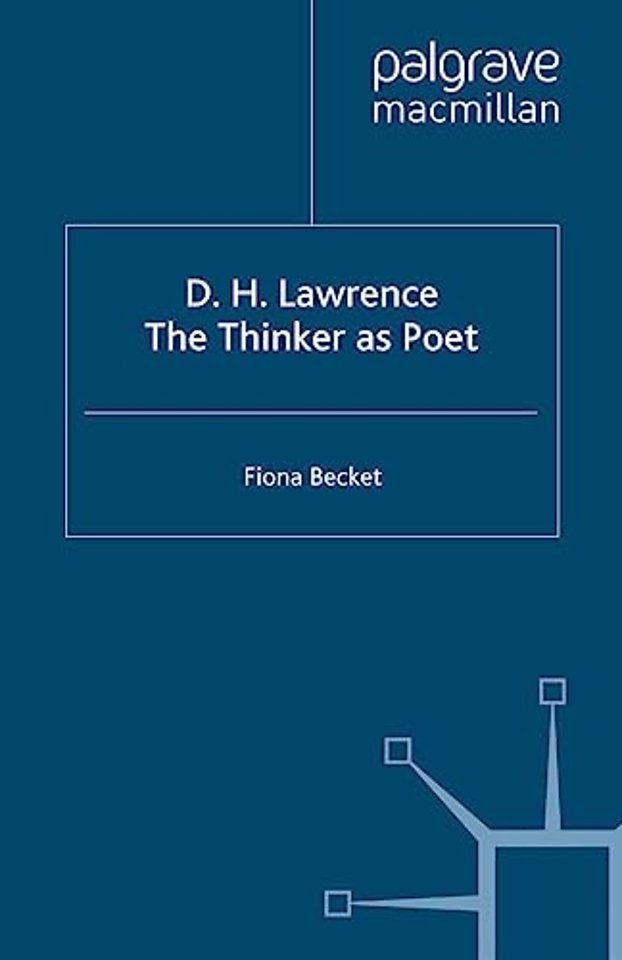 D.H. Lawrence: The Thinker as Poet