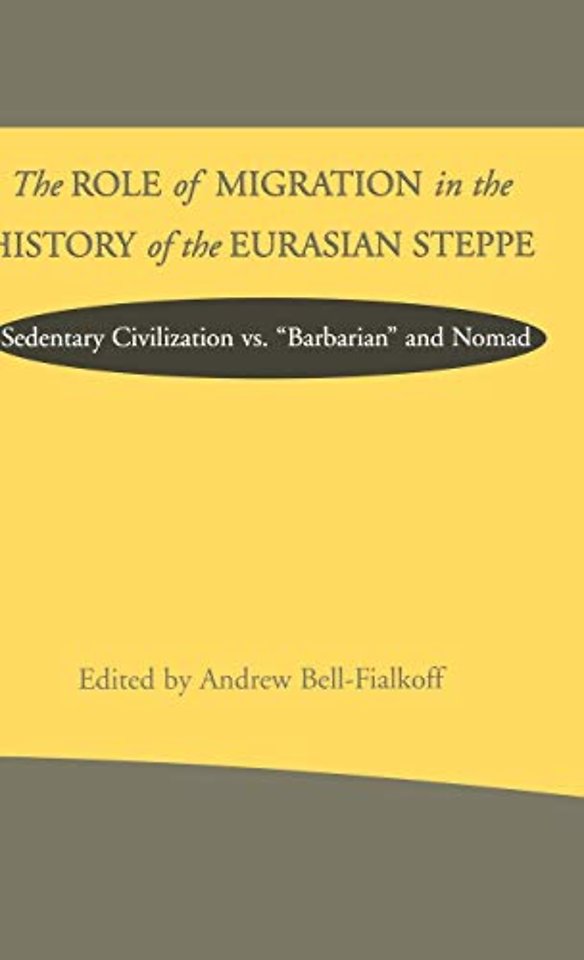 The Role of Migration in the History of the Eurasian Steppe