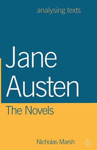 Jane Austen: The Novels