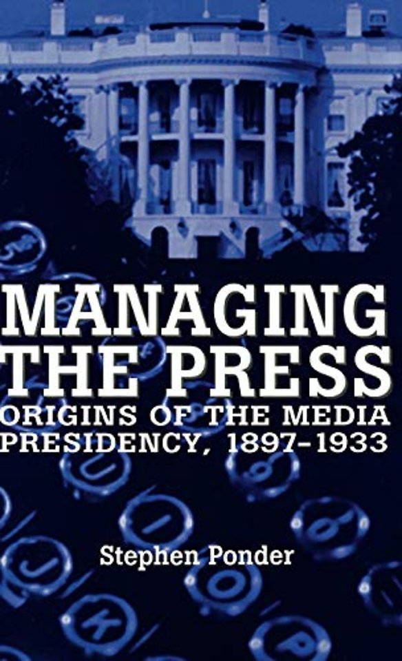 Managing the Press