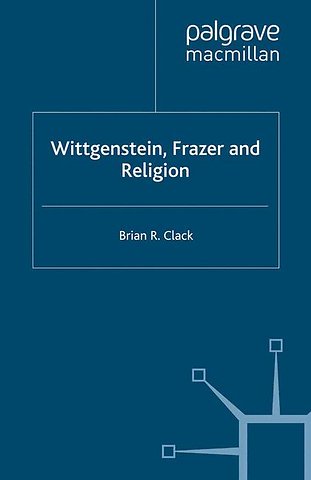 Wittgenstein, Frazer and Religion
