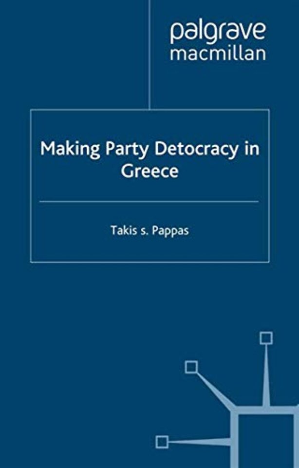 Making Party Democracy in Greece