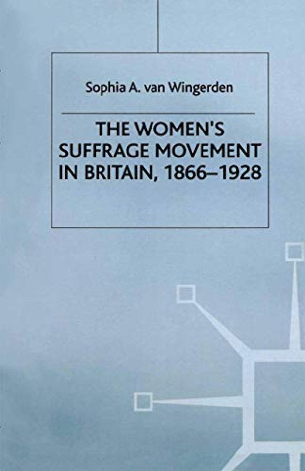 The Women's Suffrage Movement in Britain, 1866-1928