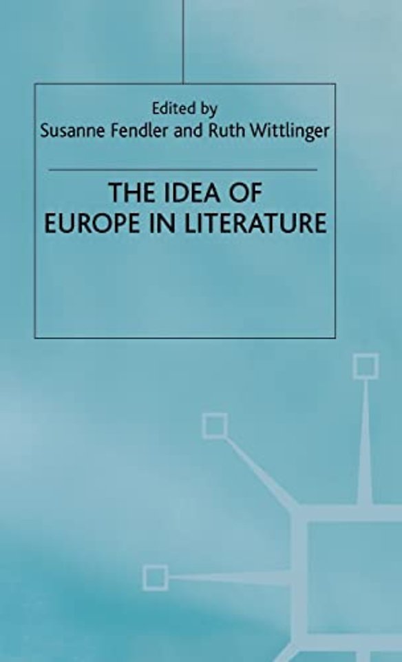 The Idea of Europe in Literature