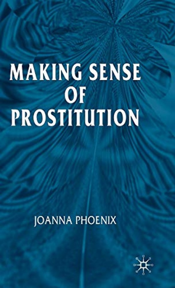 Making Sense of Prostitution