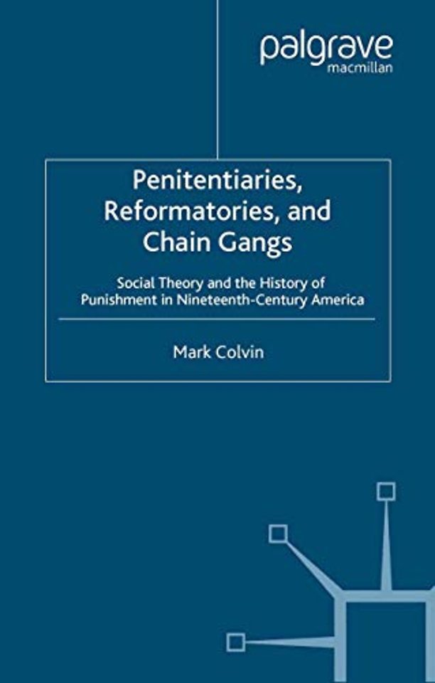 Penitentiaries, Reformatories, and Chain Gangs