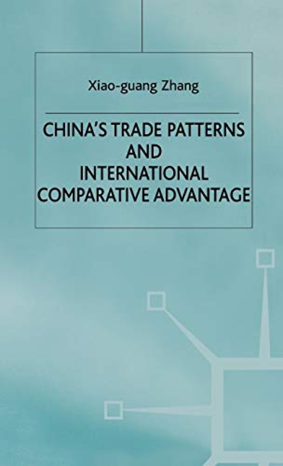 China's Trade Patterns and International Comparative Advantage