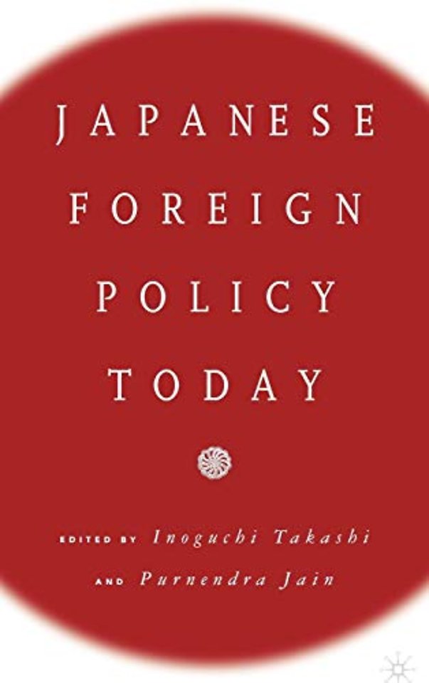 Japanese Foreign Policy Today