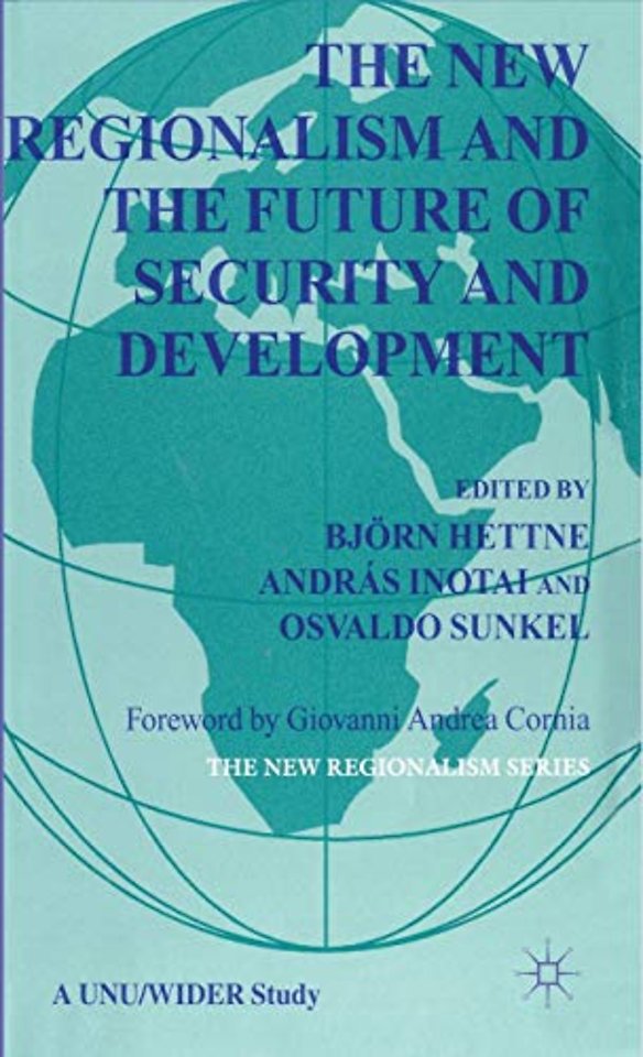 The New Regionalism and the Future of Security and Development