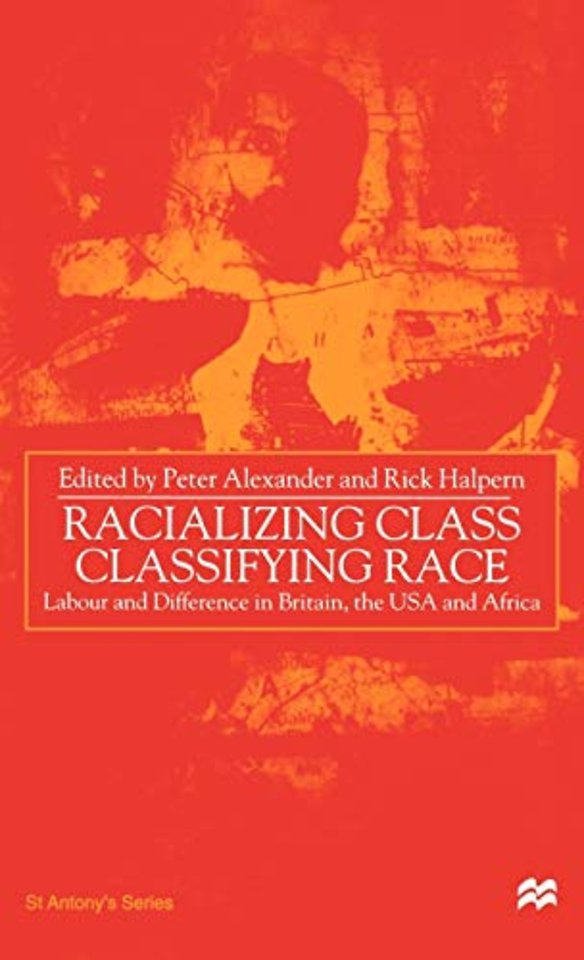 Racializing Class, Classifying Race