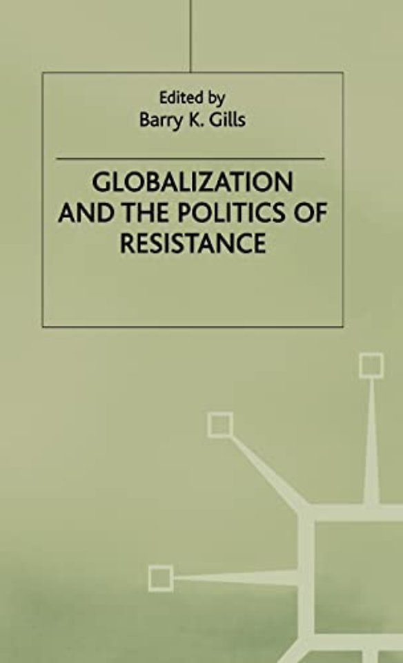 Globalization and the Politics of Resistance