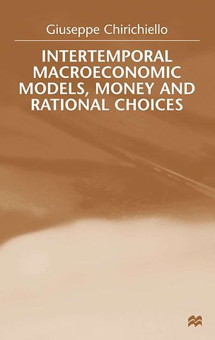 Intertemporal Macroeconomic Models, Money and Regional Choice