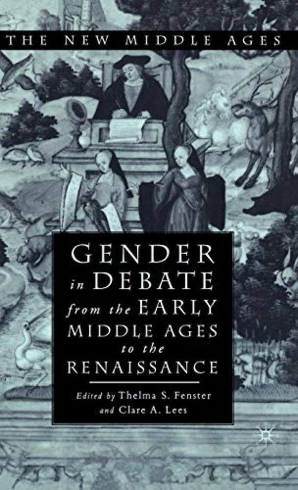Gender in Debate From the Early Middle Ages to the Renaissance