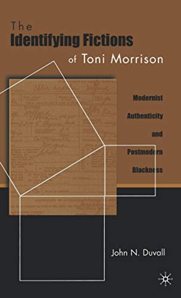 The Identifying Fictions of Toni Morrison
