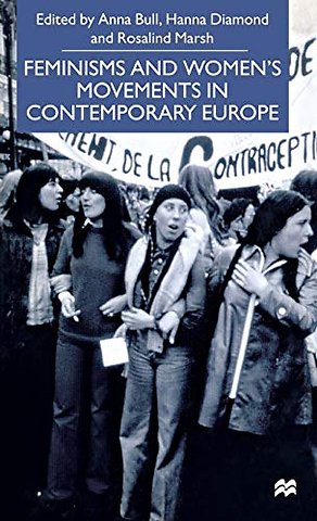 Feminisms and Women's Movements in Contemporary Europe