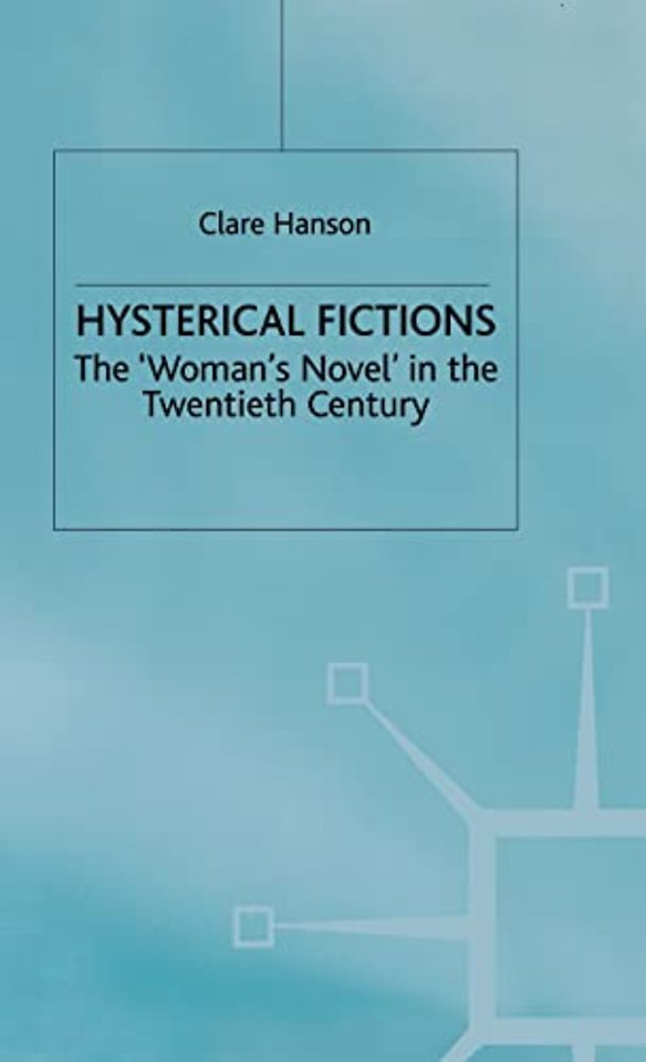 Hysterical Fictions