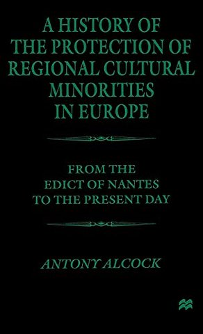 A History of the Protection of Regional Cultural Minorities in Europe