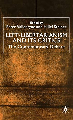 Left-Libertarianism and Its Critics