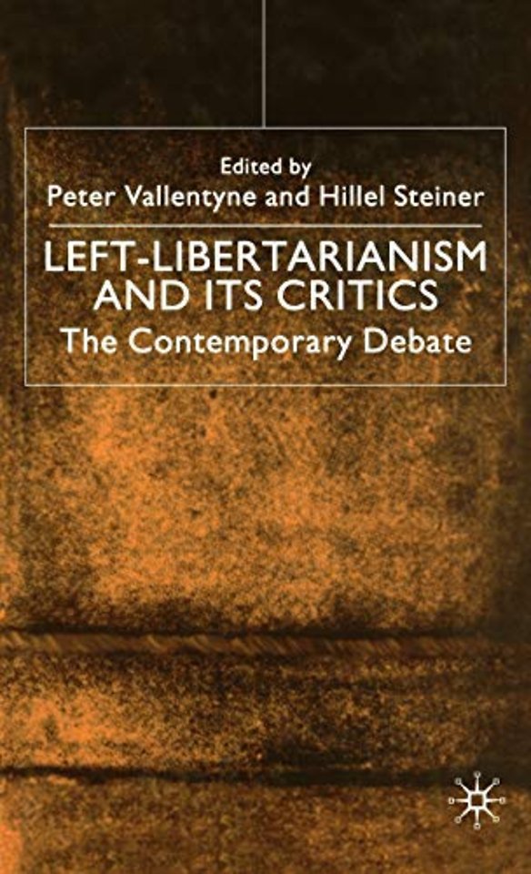 Left-Libertarianism and Its Critics