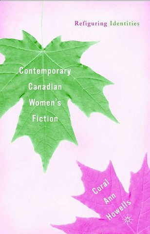 Contemporary Canadian Women’s Fiction