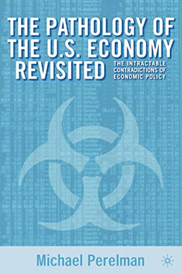 The Pathology of the U.S. Economy Revisited