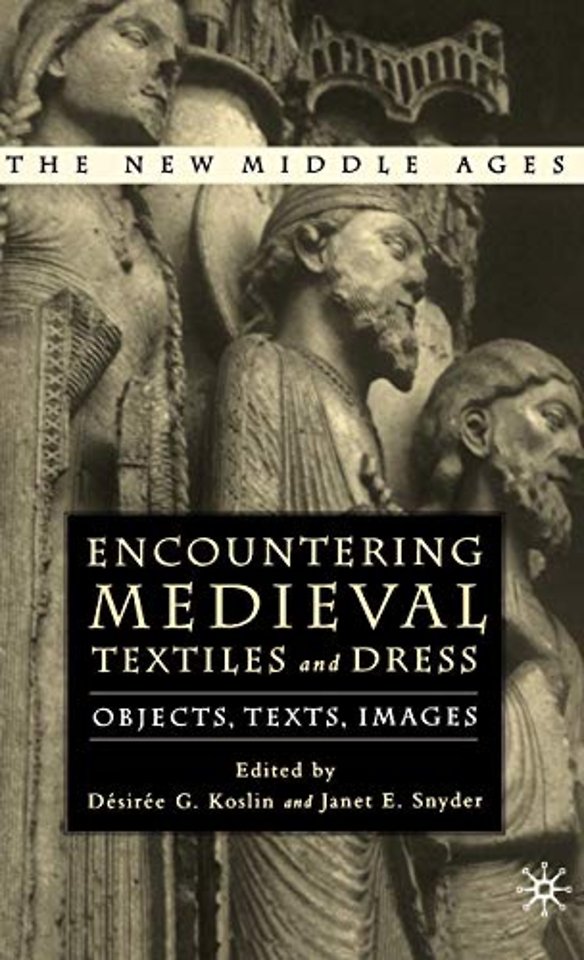 Encountering Medieval Textiles and Dress