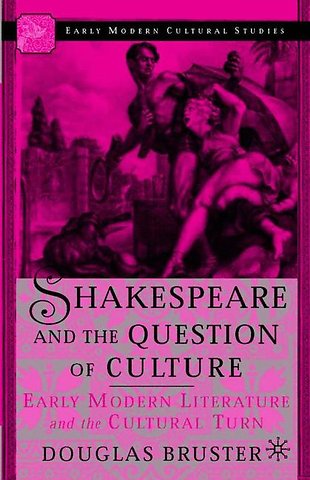 Shakespeare and the Question of Culture