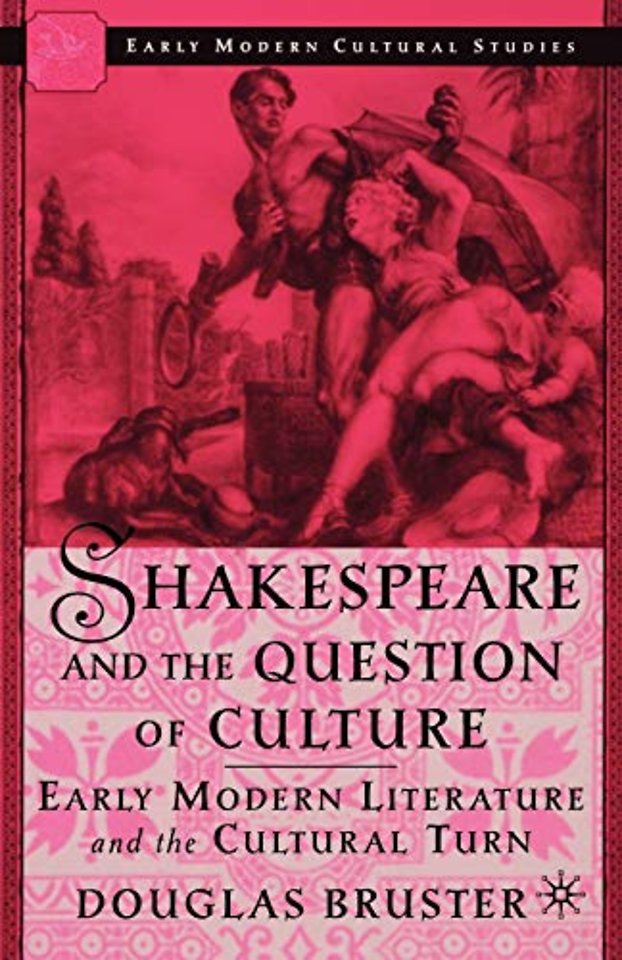Shakespeare and the Question of Culture