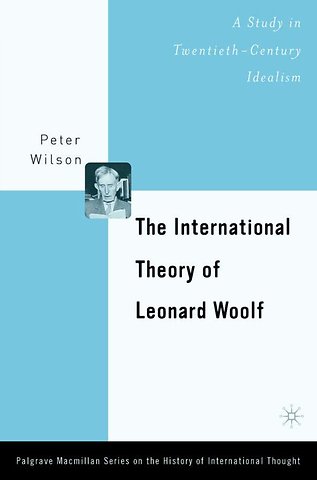 The International Theory of Leonard Woolf