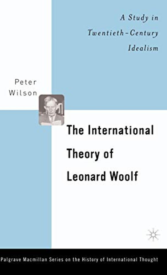 The International Theory of Leonard Woolf