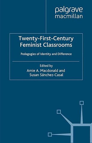 Twenty-First-Century Feminist Classrooms