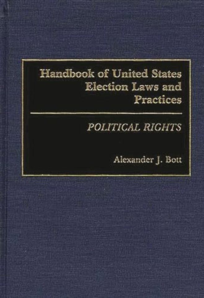 Handbook of United States Election Laws and Practices
