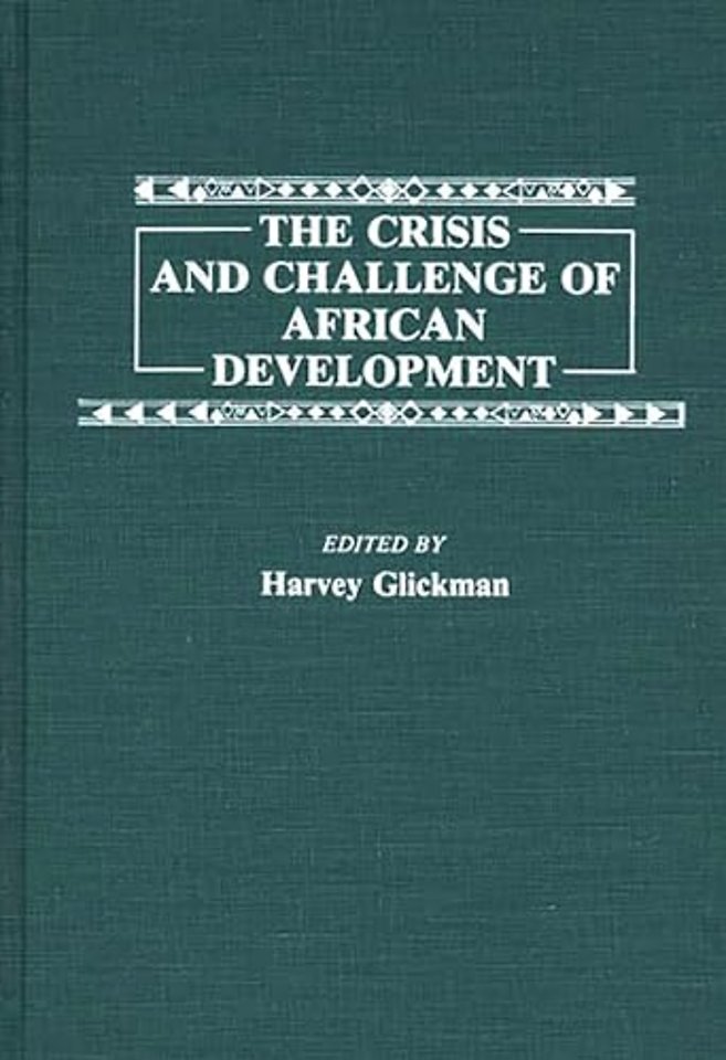 The Crisis and Challenge of African Development