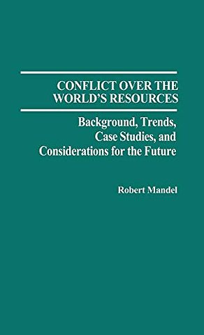 Conflict Over the World's Resources