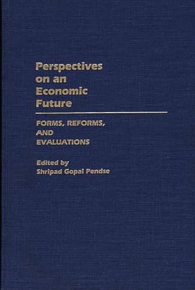 Perspectives on an Economic Future