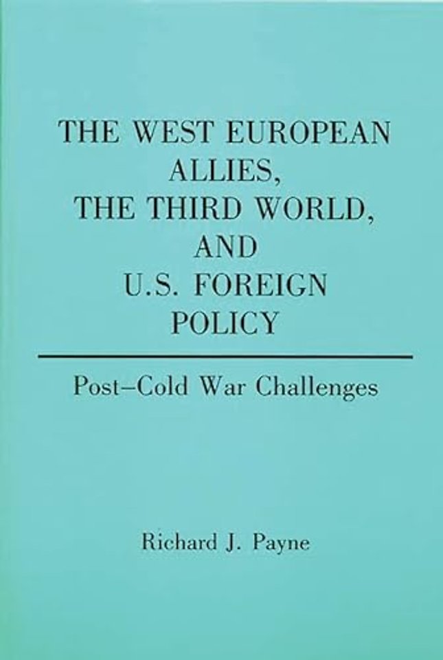 The West European Allies, the Third World, and U.S. Foreign Policy