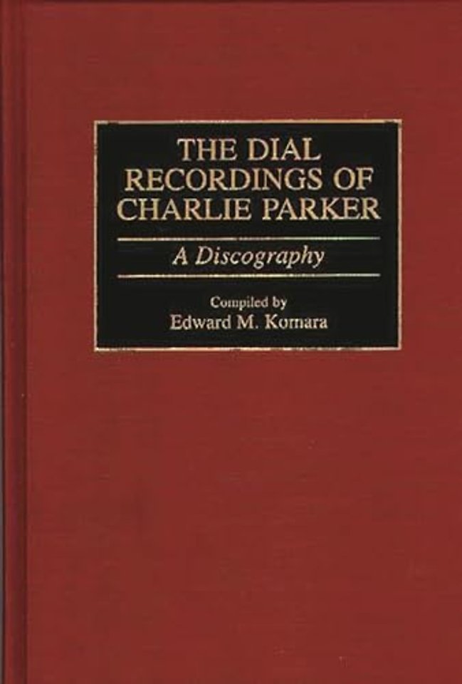 The Dial Recordings of Charlie Parker